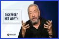 Dick Wolf Net Worth in 2023 How Rich is He Now?